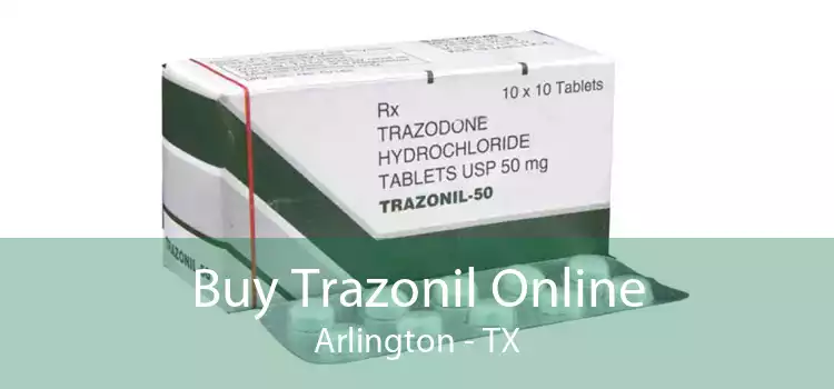 Buy Trazonil Online Arlington - TX