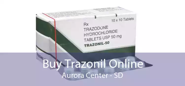 Buy Trazonil Online Aurora Center - SD