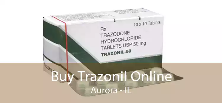 Buy Trazonil Online Aurora - IL